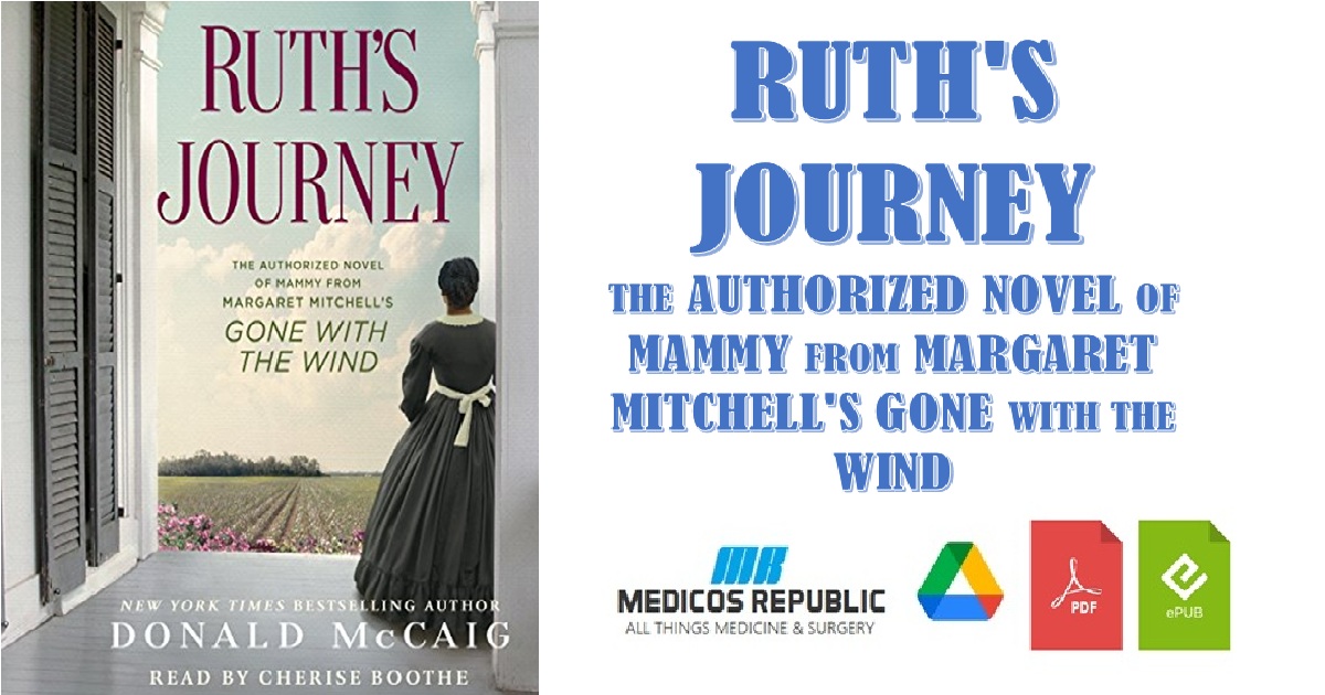 Ruth's Journey The Authorized Novel of Mammy from Margaret Mitchell's Gone with the Wind PDF