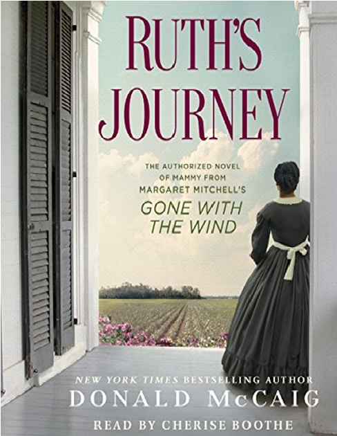 Ruth's Journey: The Authorized Novel of Mammy from Margaret Mitchell's Gone with the Wind PDF