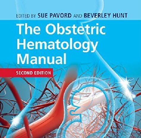 The Obstetric Hematology Manual 2nd Edition PDF