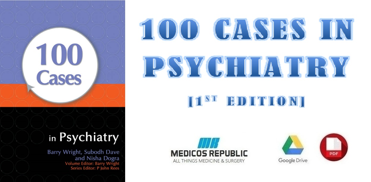 100 Cases in Psychiatry 1st Edition PDF