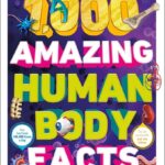 1,000 Amazing Human Body Facts PDF