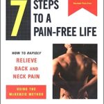 7 Steps to a Pain-Free Life How to Rapidly Relieve Back and Neck Pain PDF