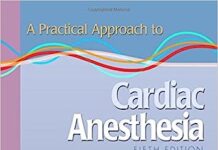 A Practical Approach to Cardiac Anesthesia 5th Edition PDF