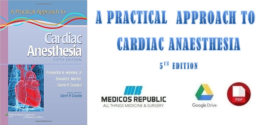 A Practical Approach to Cardiac Anesthesia 5th Edition PDF