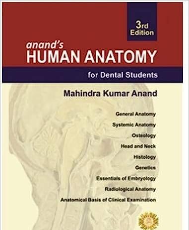 Anand's Human Anatomy for Dental Students 3rd Edition PDF