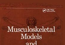 Biomechanical Systems Techniques and Applications, Volume III Musculoskeletal Models and Techniques 1st Edition PDF