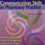 Communication Skills in Pharmacy Practice A Practical Guide for Students and Practitioners 5th Edition PDF