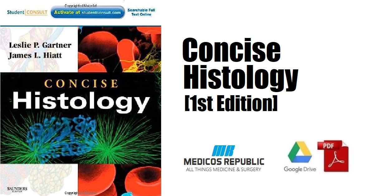 Concise Histology 1st Edition 