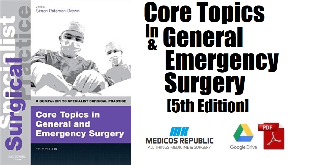 Core Topics in General & Emergency Surgery 5th Edition 