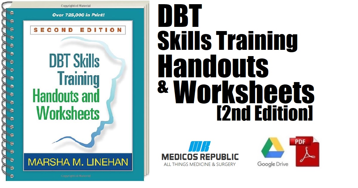 DBT Skills Training Handouts and Worksheets, 2nd Edition