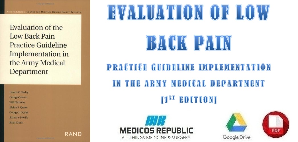 Evaluation of the Low Back Pain Practice Guideline Implementation in the Army Medical Department 1st Edition PDF