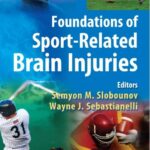 Foundations of Sport-Related Brain Injuries 2006th Edition PDF