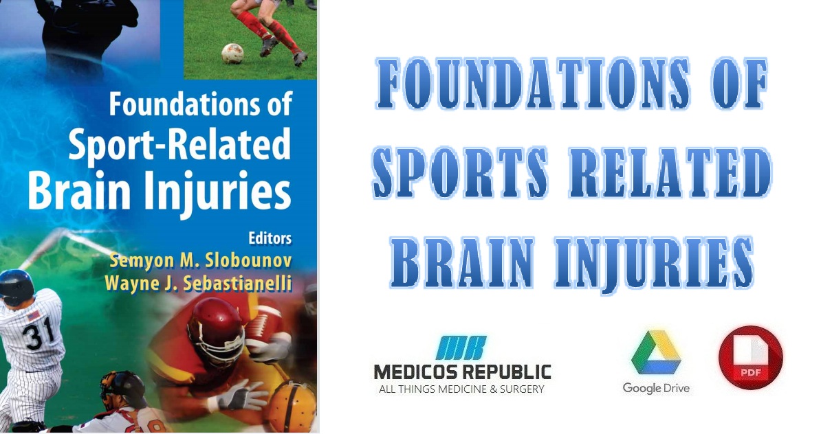 Foundations of Sport-Related Brain Injuries 2006th Edition PDF