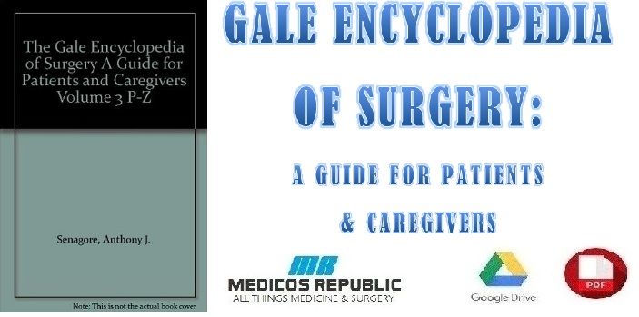 Gale Encyclopedia of Surgery A Guide for Patients and Caregivers PDF