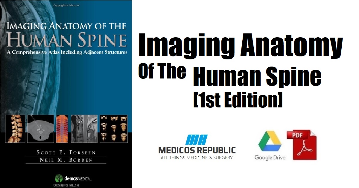 Imaging Anatomy of the Human Spine1st Edition 