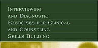 Interviewing and Diagnostic Exercises for Clinical and Counseling Skills Building 1st Edition PDF