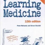 Learning Medicine An Informal Guide to a Career in Medicine 15th Edition PDF