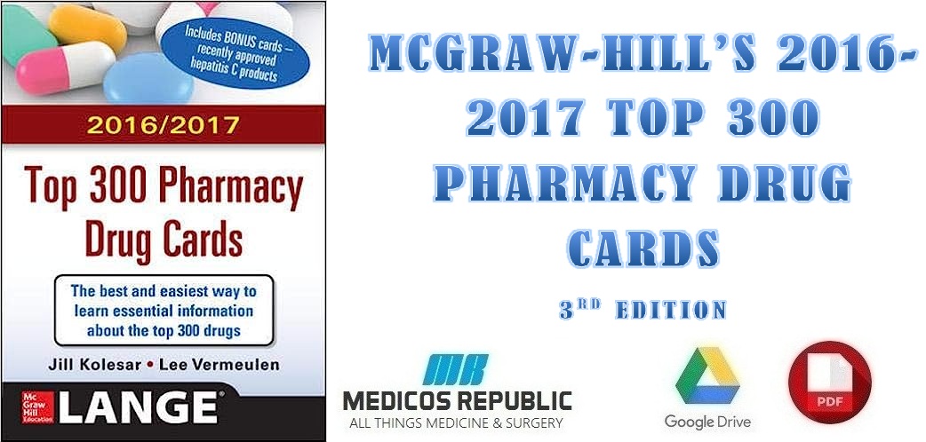 McGraw-Hill's 2016-2017 Top 300 Pharmacy Drug Cards 3rd Edition PDF