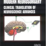 Modern Neurosurgery Clinical Translation of Neuroscience Advances 1st Edition PDF