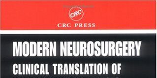Modern Neurosurgery Clinical Translation of Neuroscience Advances 1st Edition PDF