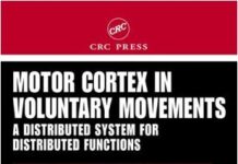 Motor Cortex in Voluntary Movements A Distributed System for Distributed Functions 1st Edition PDF