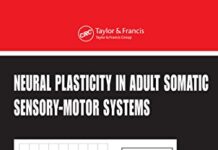 Neural plasticity in adult somatic sensory-motor system 1st Edition PDF