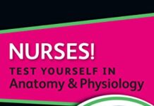 Nurses! Test Yourself in Anatomy and Physiology 1st Edition PDF