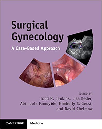 Surgical Gynecology A Case-Based Approach 1st Edition PDF
