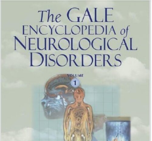 The Gale Encyclopedia of Neurological Disorders 1st Edition PDF