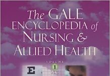 The Gale Encyclopedia of Nursing and Allied Health PDF