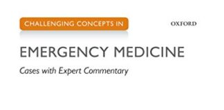 Challenging Concepts in Emergency Medicine 1st Edition PDF