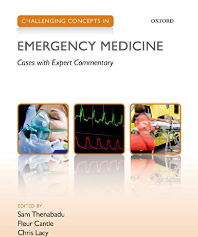 Challenging Concepts in Emergency Medicine 1st Edition PDF