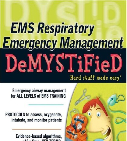 EMS Respiratory Emergency Management DeMYSTiFieD PDF