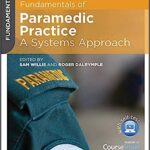 Fundamentals of Paramedic Practice 1st Edition PDF