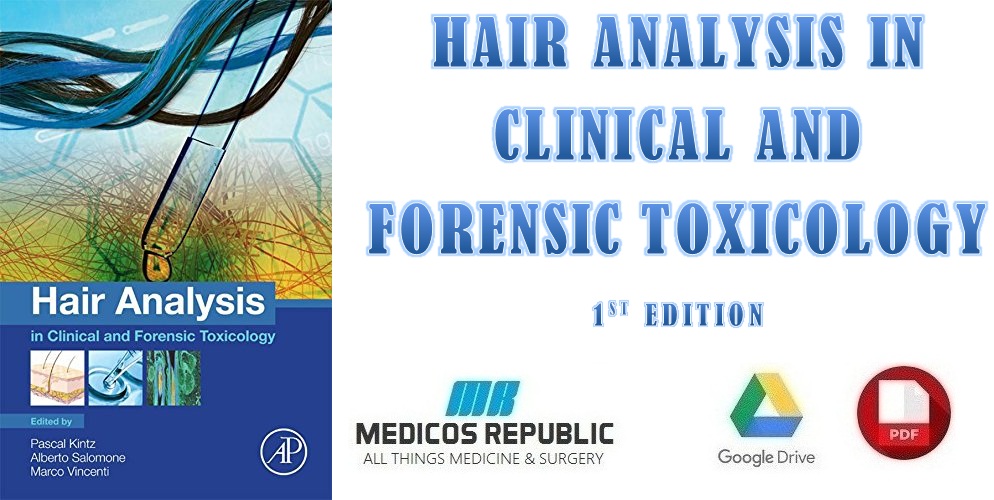 Hair Analysis in Clinical and Forensic Toxicology 1st Edition PDF