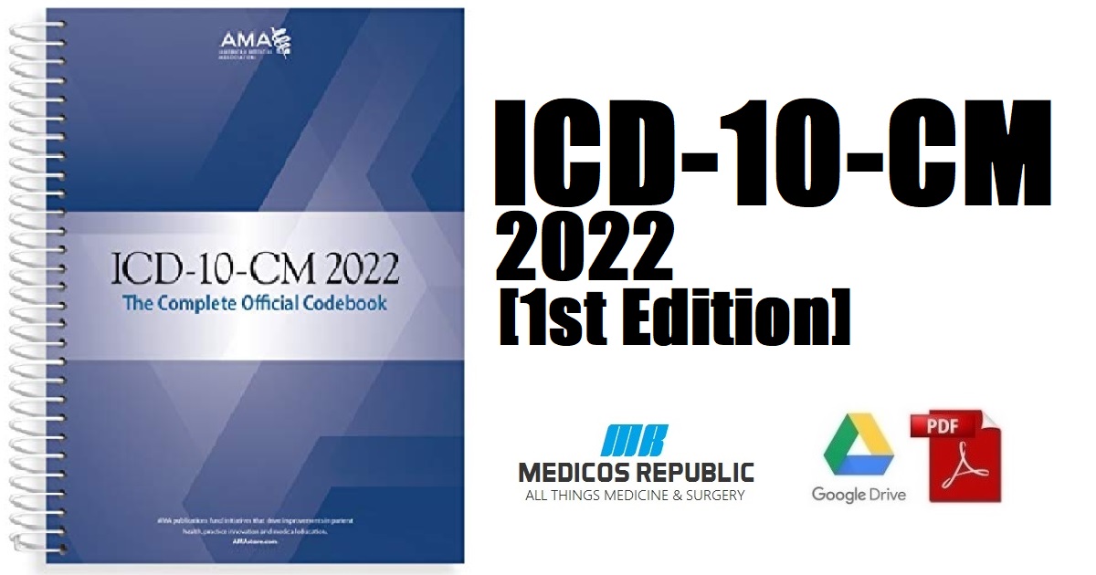 ICD-10-CM 2022 The Complete Official Codebook With Guidelines 1st Edition PDF 