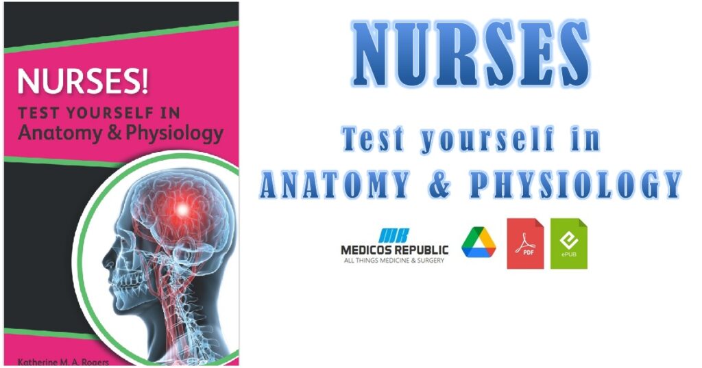 Nurses! Test yourself in Anatomy & Physiology PDF