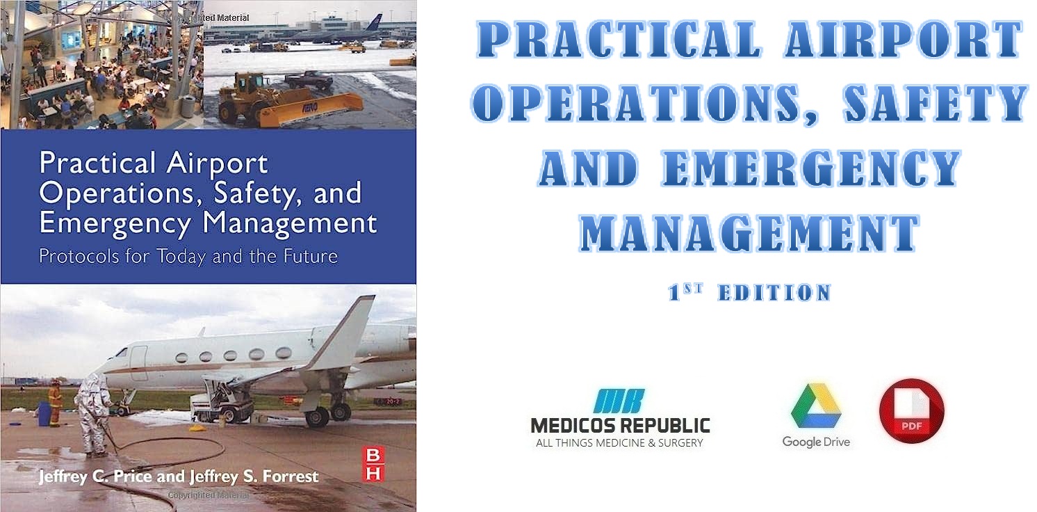 Practical Airport Operations, Safety, and Emergency Management 1st Edition PDF