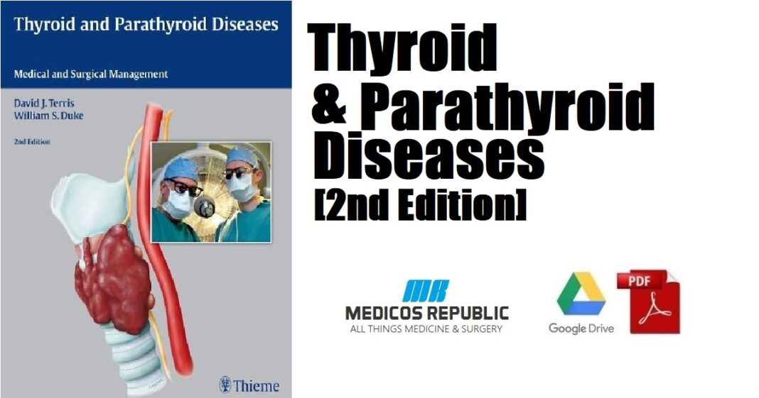 Thyroid and Parathyroid Diseases 2nd Edition PDF Free Download