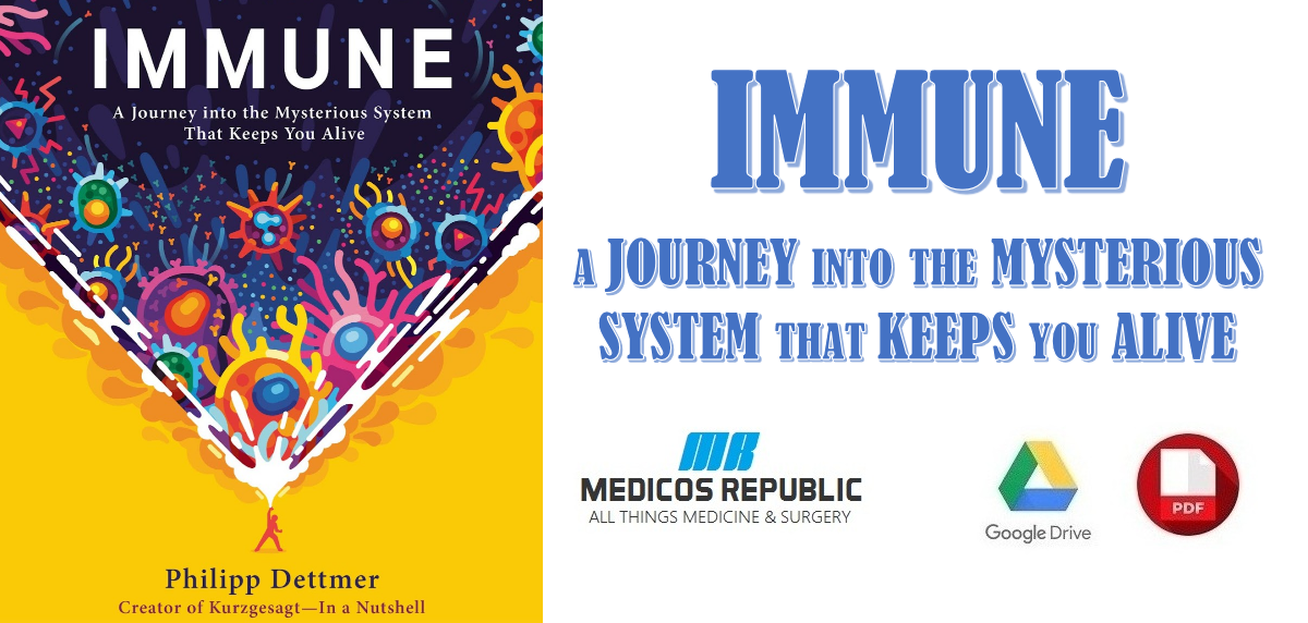 Immune: A Journey into the Mysterious System That Keeps You Alive PDF 