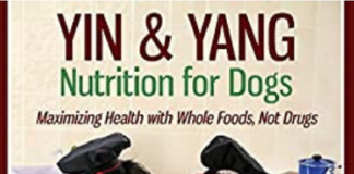 Yin & Yang Nutrition for Dogs: Maximizing Health with Whole Foods, Not Drugs PDF
