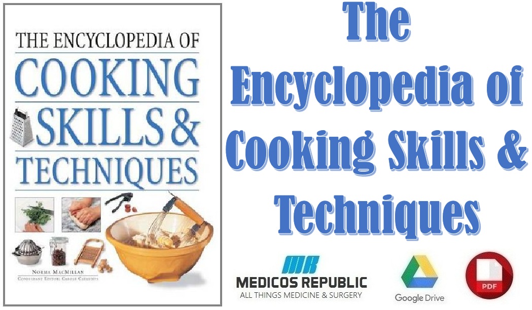 The Encyclopedia of Cooking Skills & Techniques PDF