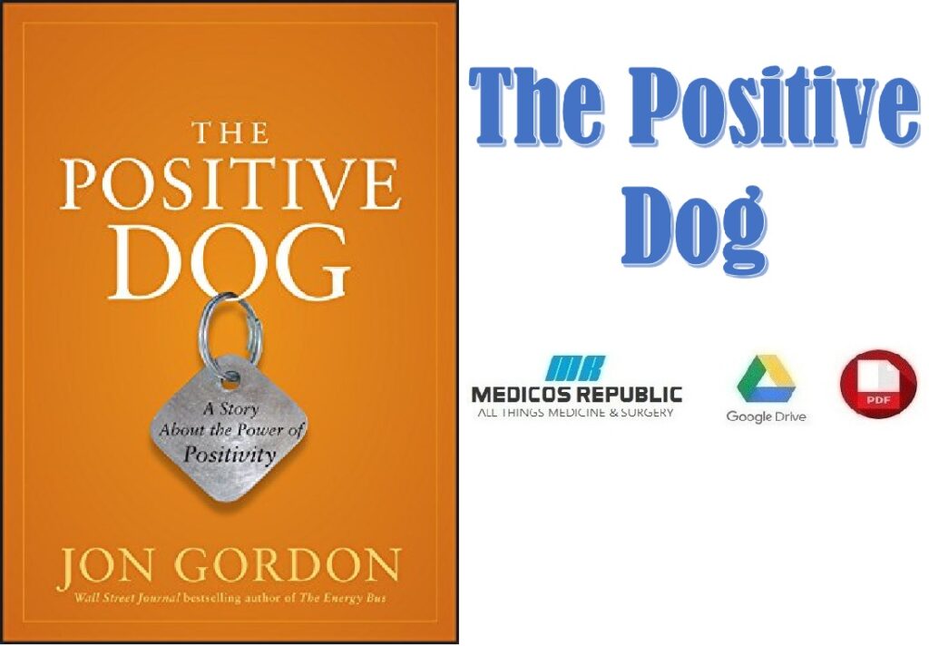 The Positive Dog A Story About the Power of Positivity PDF