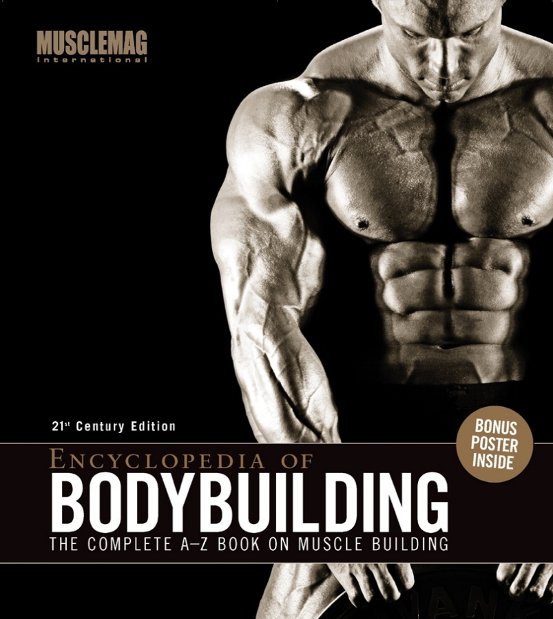 Encyclopedia of Bodybuilding: The Complete A-Z Book on Muscle Building PDF
