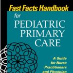 Fast Facts Handbook for Pediatric Primary Care PDF