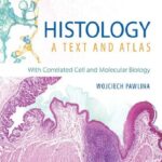Histology: A Text and Atlas PDF