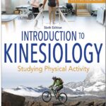 Introduction to Kinesiology Studying Physical Activity 6th Edition PDF