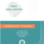 NBCE PART 4 REVIEW Chiropractic Technique PDF