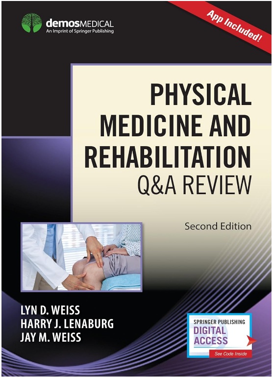 Physical Medicine and Rehabilitation Q&A Review PDF