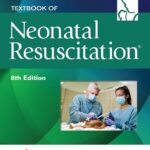 Textbook of Neonatal Resuscitation 8th Edition PDF